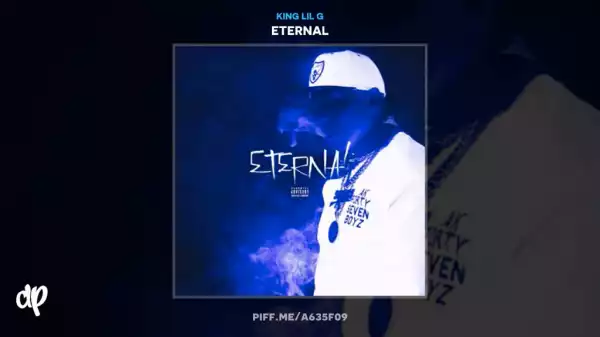 Eternal BY King Lil G